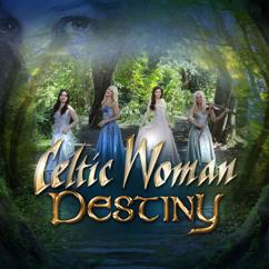 Celtic Woman: I See Fire