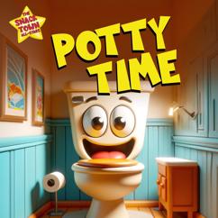 The Snack Town All-Stars: Potty Time