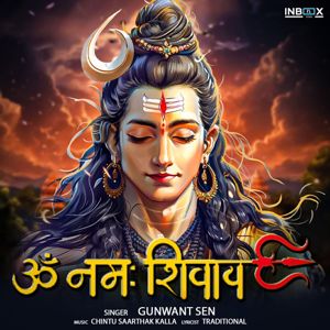 Gunwant Sen: Om Namah Shivay