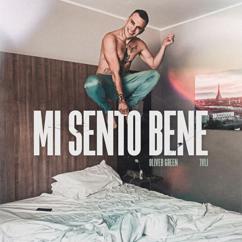 Oliver Green & JVLI: Mi sento bene