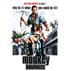 Monkey Business: Why Be In When You Could Be Out