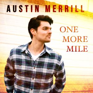 Austin Merrill: One More Mile