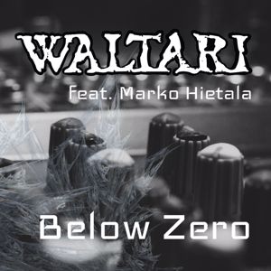 Waltari & Marko Hietala: Below Zero 2021