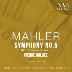 Pierre Boluez, BBC Symphony Orchestra: MAHLER: SYMPHONY No. 5