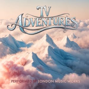 London Music Works: TV Adventures