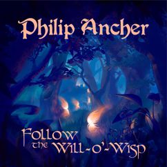 Philip Ancher: Follow the Will-O'-Wisp