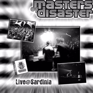 Masters of Disaster: Live@Sardinia