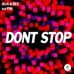 JS16, Dex, Fiia: Don't Stop (feat. Fiia)