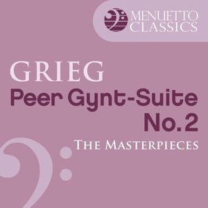 Slovak Philharmonic Orchestra & Libor Pešek: The Masterpieces - Grieg: Peer Gynt, Suite No. 2, Op. 55