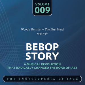 Woody Herman: Bebop Story, Vol. 9