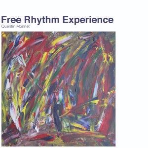 Quentin Monnet: Free Rhythm Experience