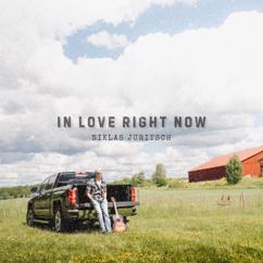 Niklas Juritsch: In Love Right Now