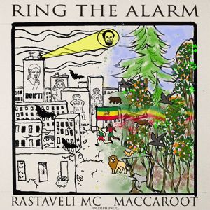 Rastaveli Mc feat. Maccaroot: Ring the Alarm