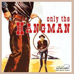 Rex Allen: Only the Hangmen (Is Waiting for Me)
