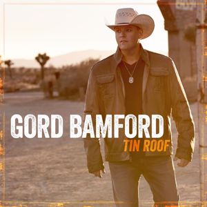 Gord Bamford: It's A Good Thing