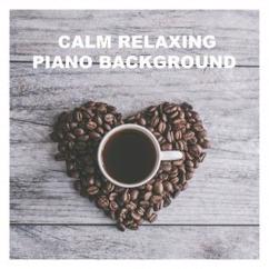 Quiet Piano: Relaxation