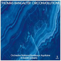 Thomas Bangalter: Bangalter: Mythologies: XIX. Circonvolutions (Remix)