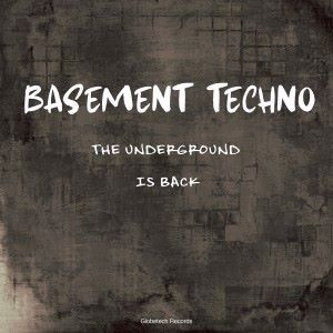 Various Artists: Basement Techno: The Underground Is Back