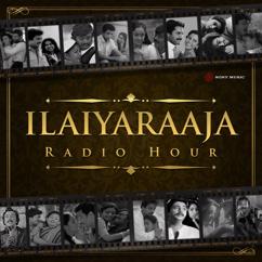 Ilaiyaraaja: Ilaiyaraaja Radio Hour