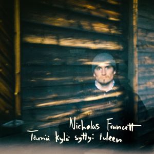 Nicholas Francett: Tämä kylä syttyi tuleen