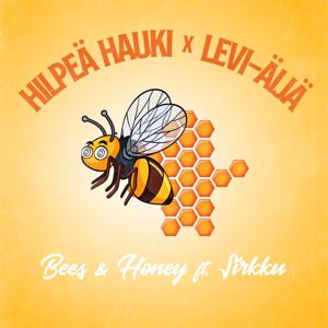 Hilpeä Hauki & Levi-Äijä: Bees & Honey (feat. Sirkku)