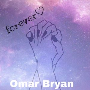 Omar Bryan: Forever