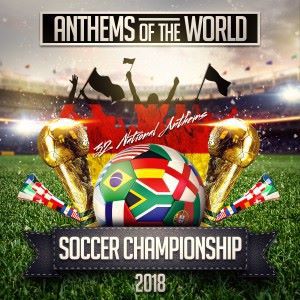 Anthems of the World: Soccer Championship 2018