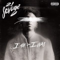 21 Savage: can't leave without it