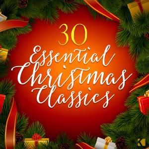 Various Artists: 30 Essential Christmas Classics