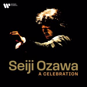 Seiji Ozawa: Seiji Ozawa: A Celebration