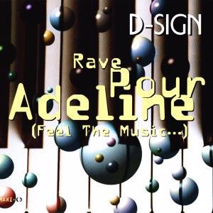 D-Sign: Rave Pour Adeline