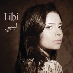 Libi: Ya Aini La Tebki