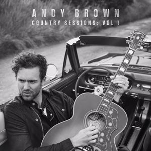 Andy Brown: Country Sessions (Vol. 1)