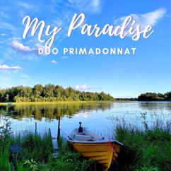 Duo Primadonnat: My Paradise