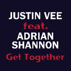 Justin Vee feat. Adrian Shannon: Get Together