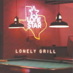 Lonestar: Lonely Grill