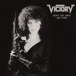 Victory: Don't Get Mad - Get Even