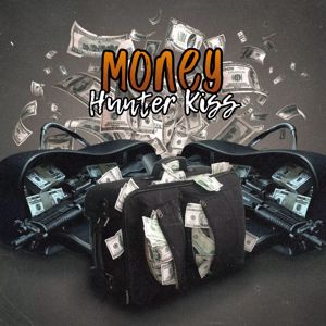 Hunter Kiss: Money